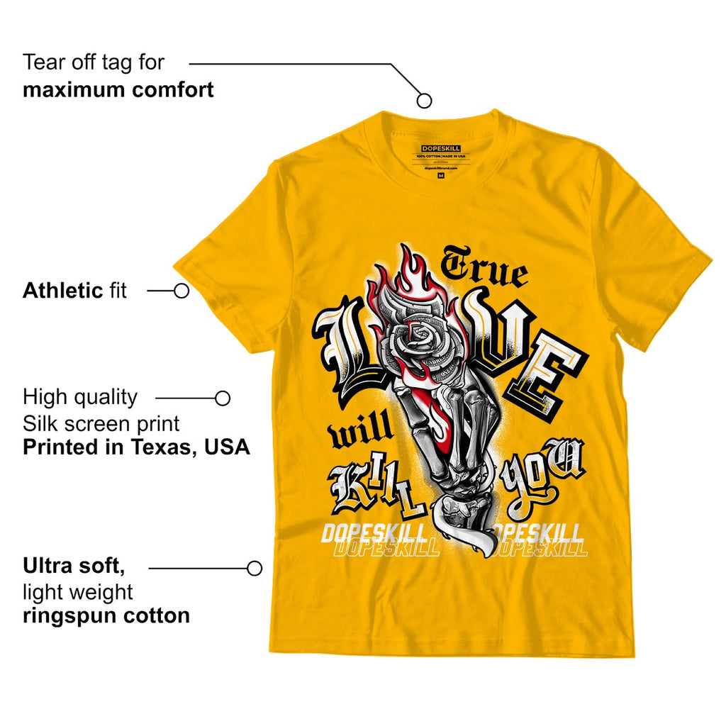 AJ 13 Del Sol DopeSkill Del Sol T-shirt True Love Will Kill You Graphic