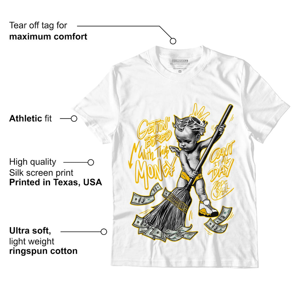 AJ 13 Del Sol DopeSkill T-Shirt Gettin Bored With This Money Graphic