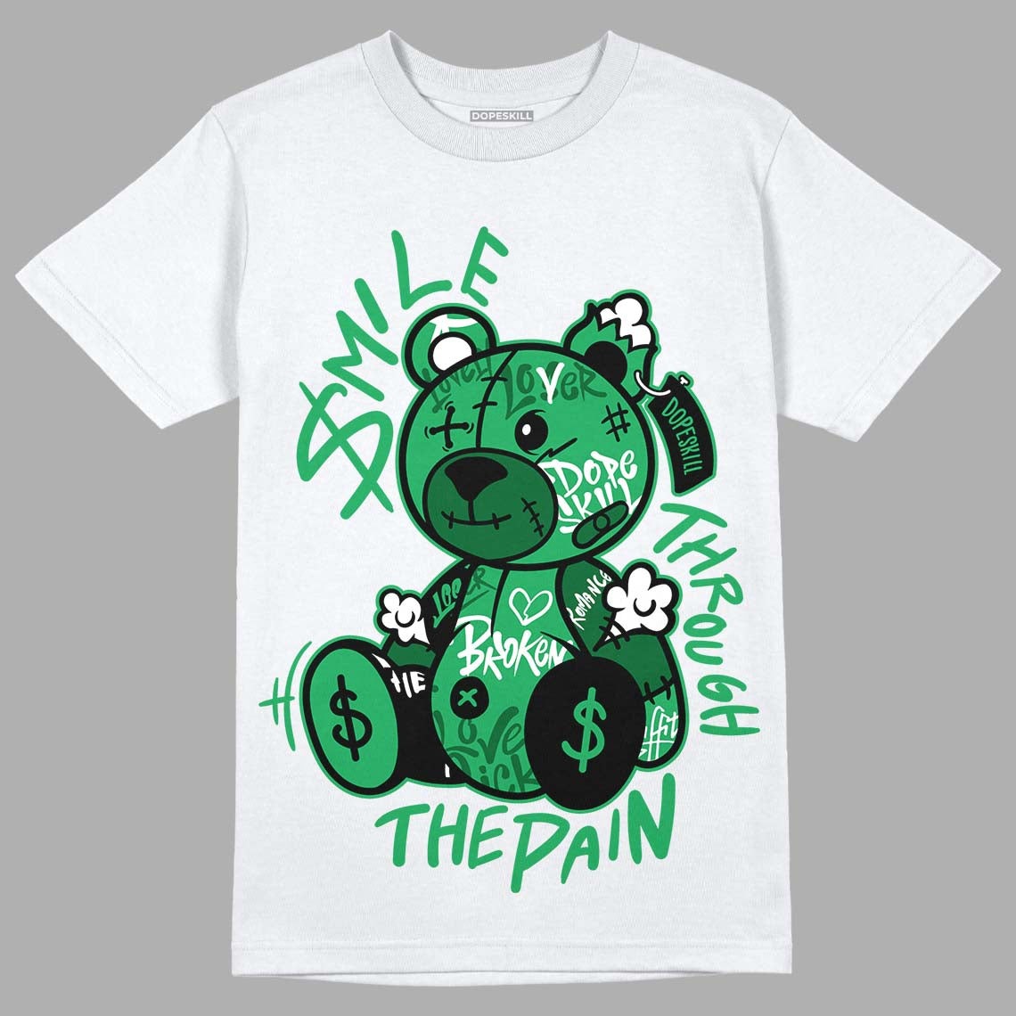 AJ 13 Lucky Green DopeSkill T-Shirt Smile Through The Pain Graphic