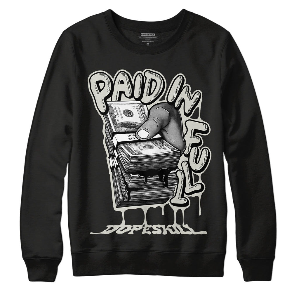 AJ 4 Military Black DopeSkill Sweatshirt Paid In Full Graphic