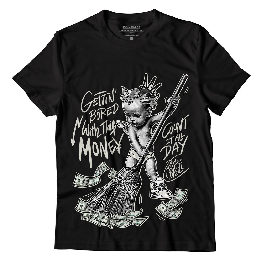 AJ 4 Military Black DopeSkill T-Shirt Gettin Bored With This Money Graphic