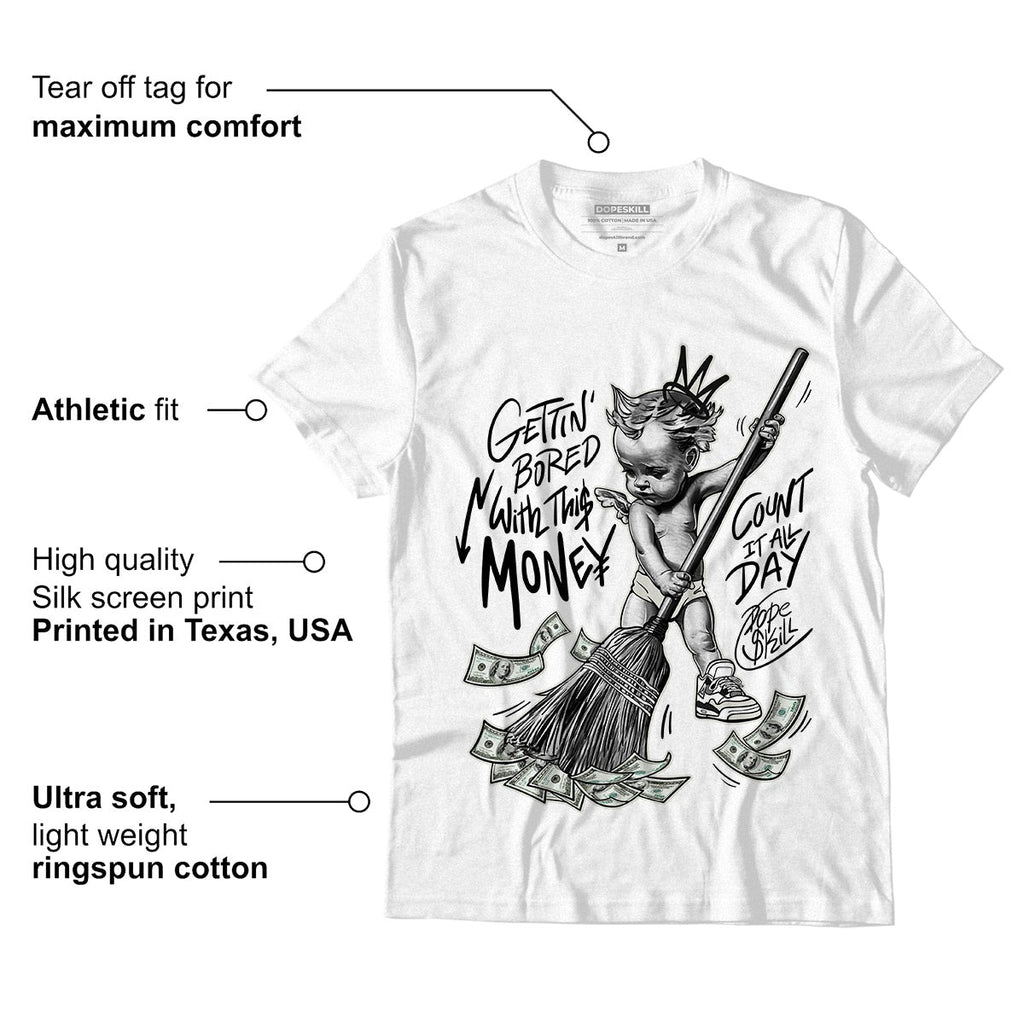 AJ 4 Military Black DopeSkill T-Shirt Gettin Bored With This Money Graphic