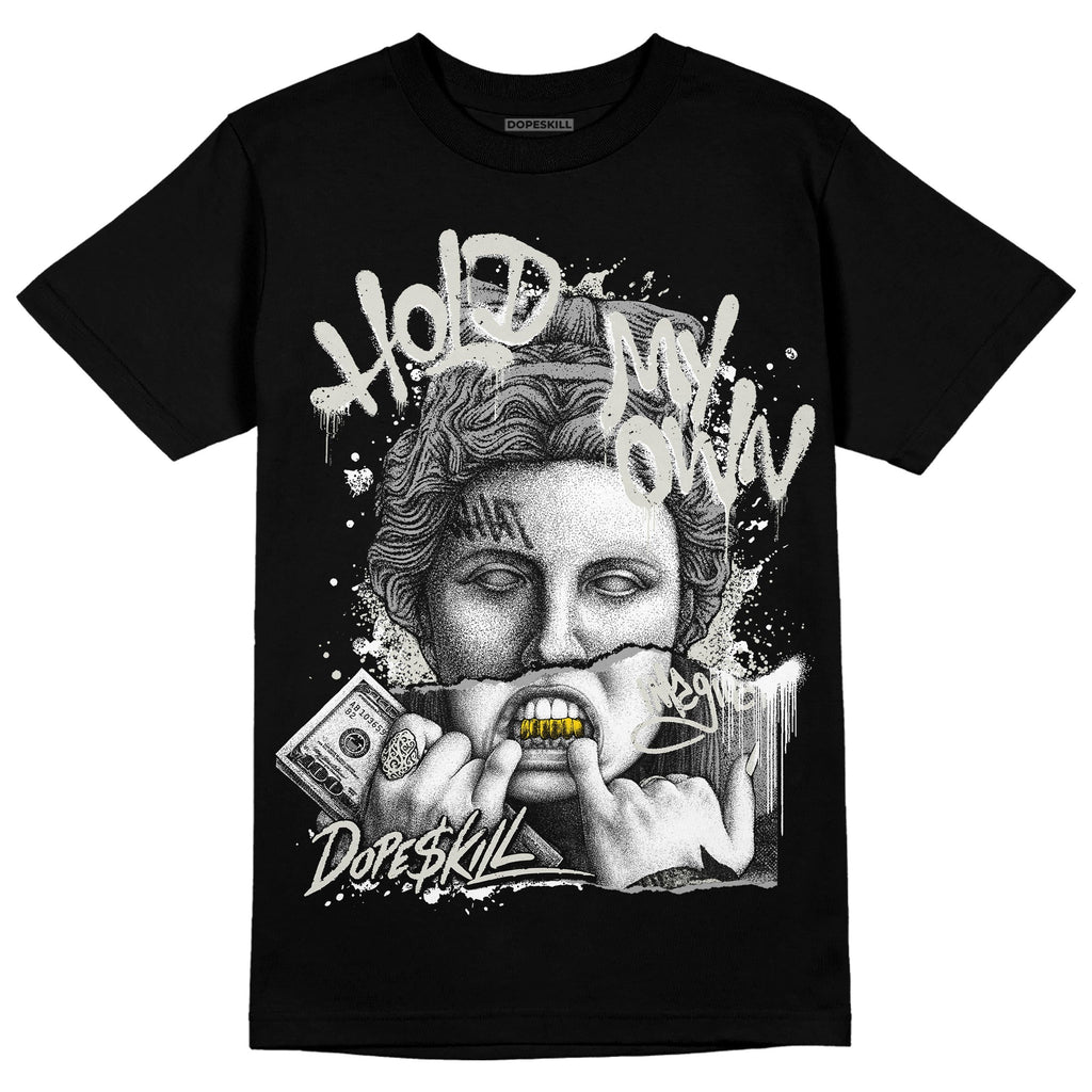 AJ 4 Military Black DopeSkill T-Shirt Hold My Own Graphic