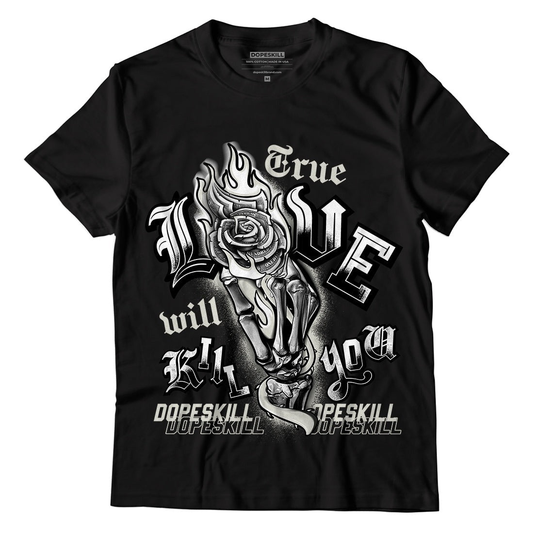 AJ 4 Military Black DopeSkill T-Shirt True Love Will Kill You Graphic