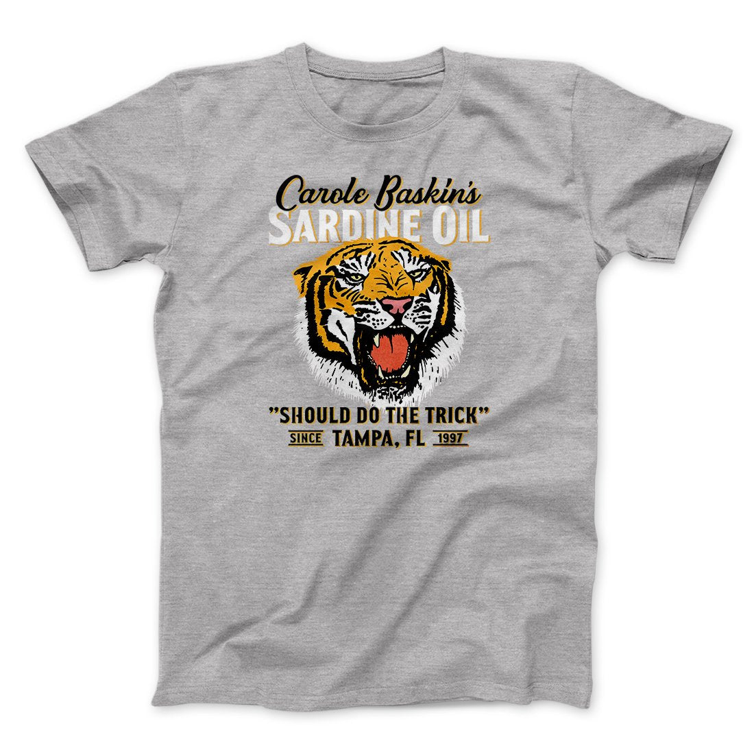 Carole Baskin's Sardine Oil Funny Movie Men/Unisex T-Shirt