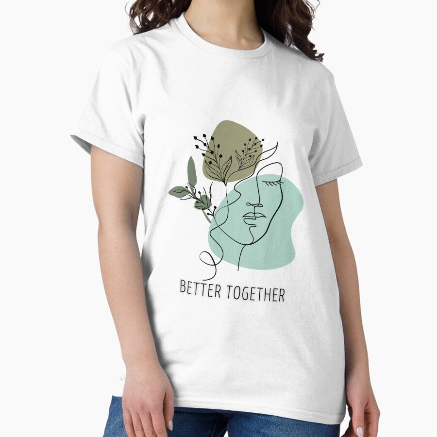 Abstract Women Face Line Art Better Together Classic T Shirt