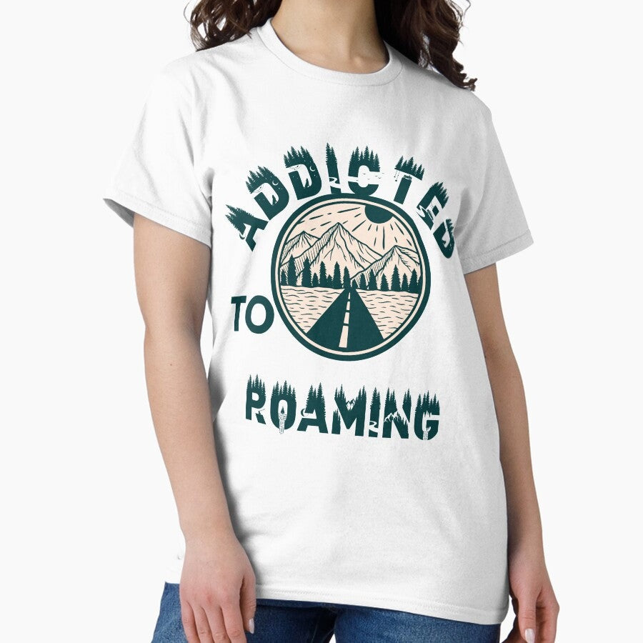 Addicted To Roaming Classic T Shirt