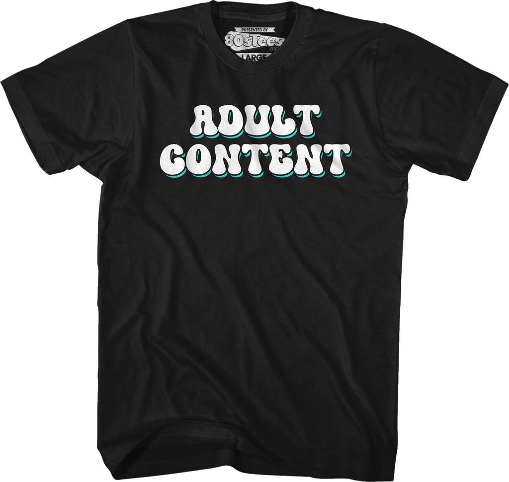 Adult Content T-Shirt