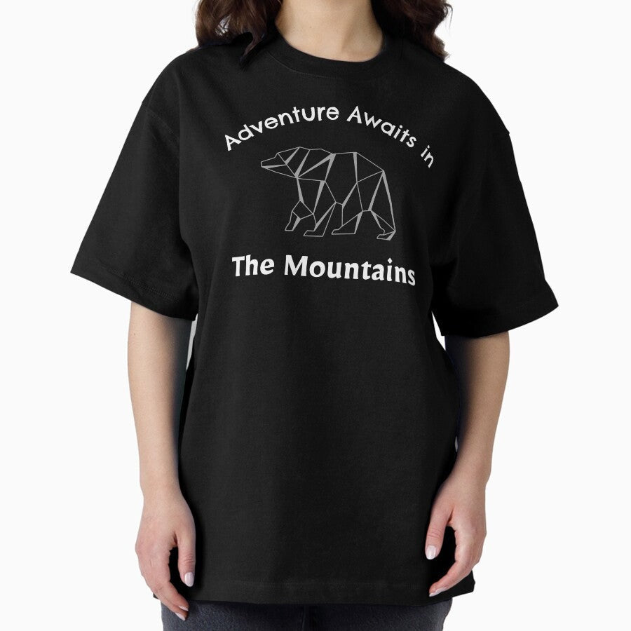 Adventure Awaits In The Mountains Oversized T Shirt
