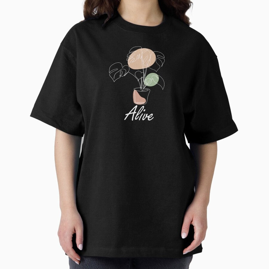 Alive One Line Plant Inspirational Meanings Oversized T Shirt