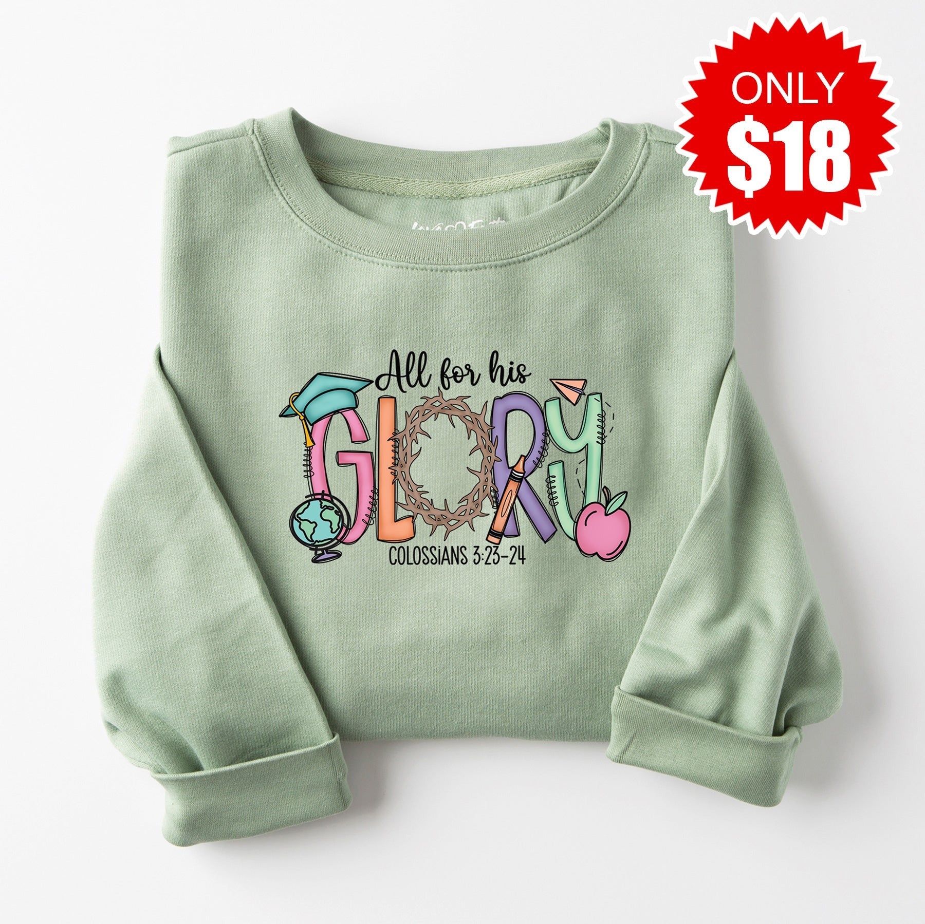 All For His Glory Sweatshirt - Heather Sage - 18 Style001