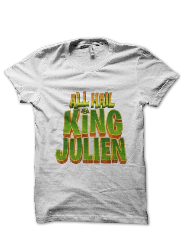 All Hail King Julien T-Shirt Style007