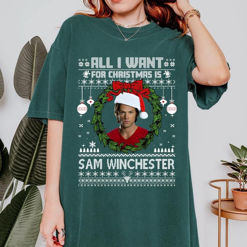 All I Want For Christmas Is Sam Winchester T Shirt, Sam Winchester Christmas T Shirt, Gift For Woman and Man Unisex T-Shirt Sweatshirt Hoodie