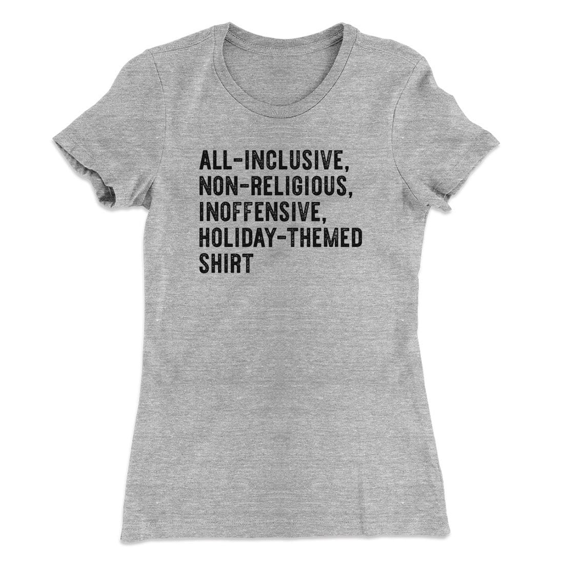 All Inclusive Holiday Themed Women's T-Shirt