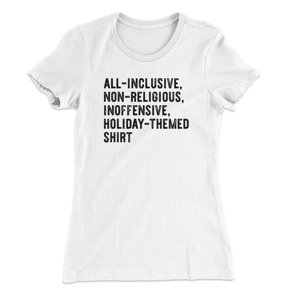 All Inclusive Holiday Themed Women's T-Shirt