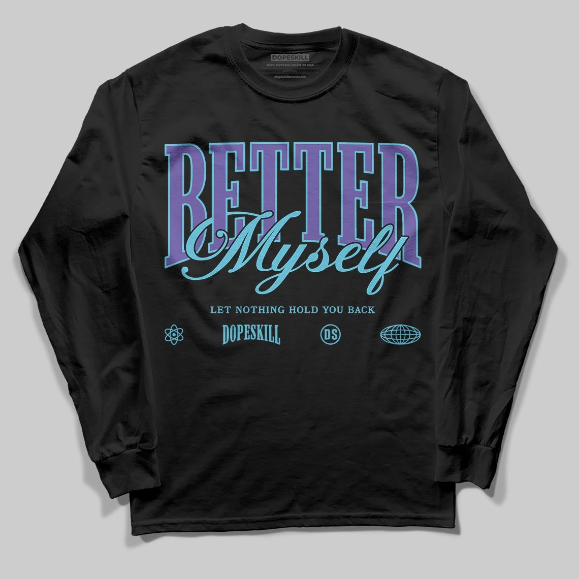 Aqua 8s DopeSkill Long Sleeve T-Shirt Better Myself Graphic