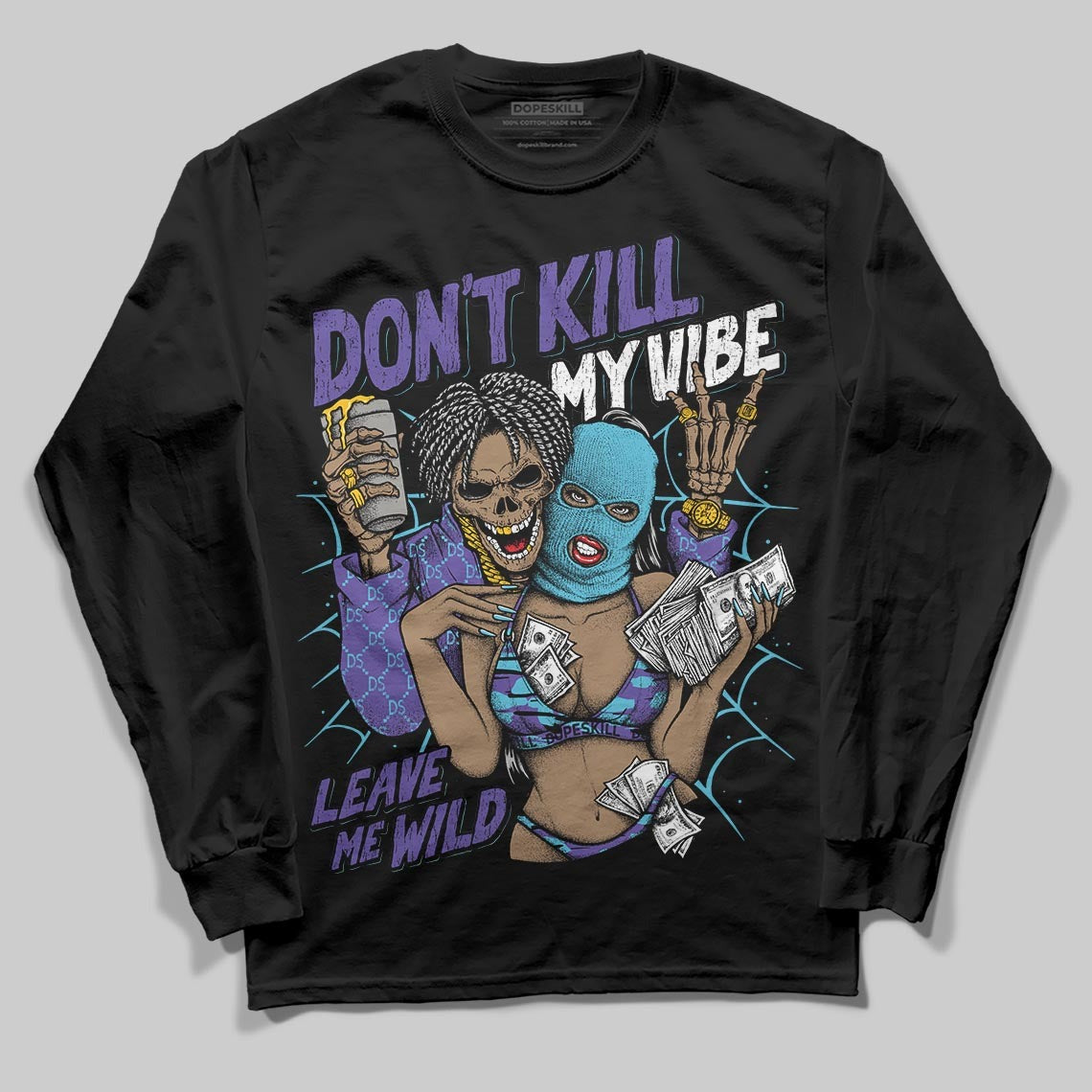 Aqua 8s DopeSkill Long Sleeve T-Shirt Don't Kill My Vibe Graphic