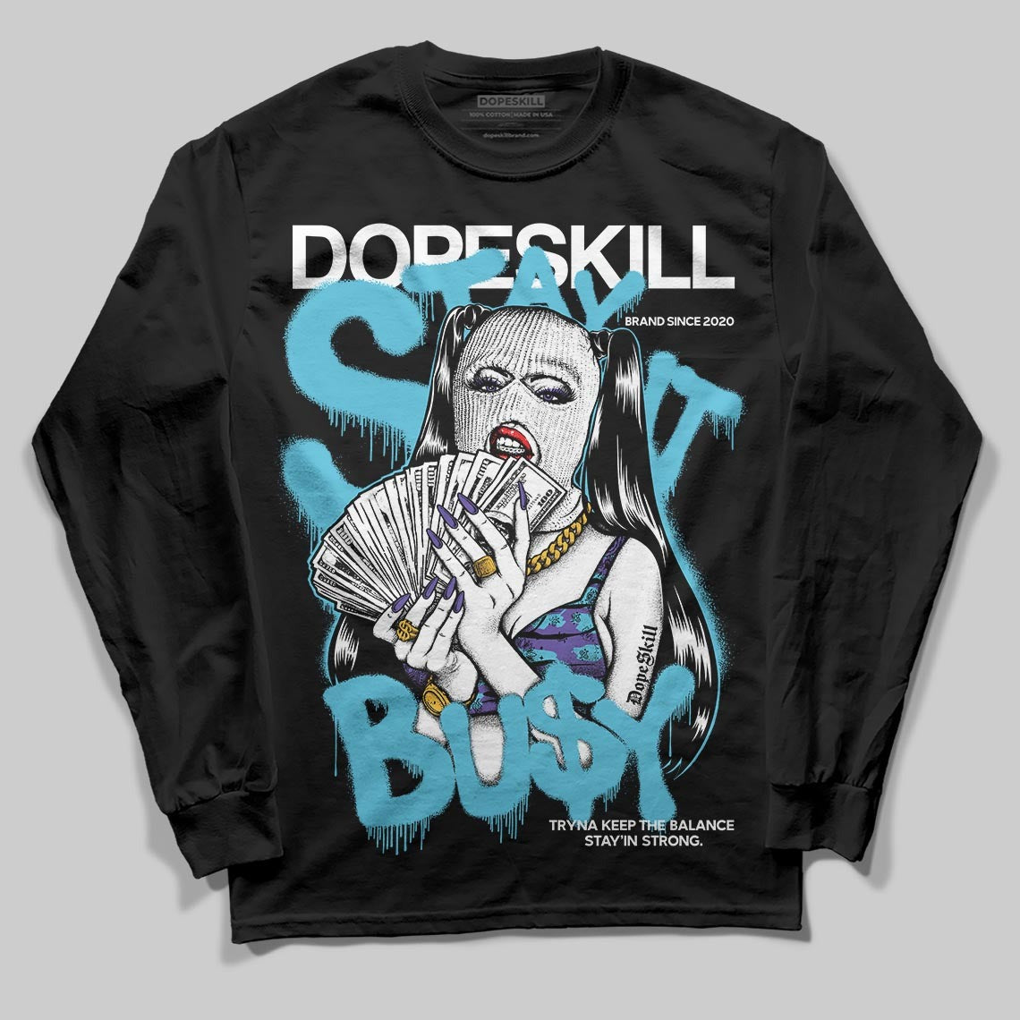 Aqua 8s DopeSkill Long Sleeve T-Shirt Stay It Busy Graphic