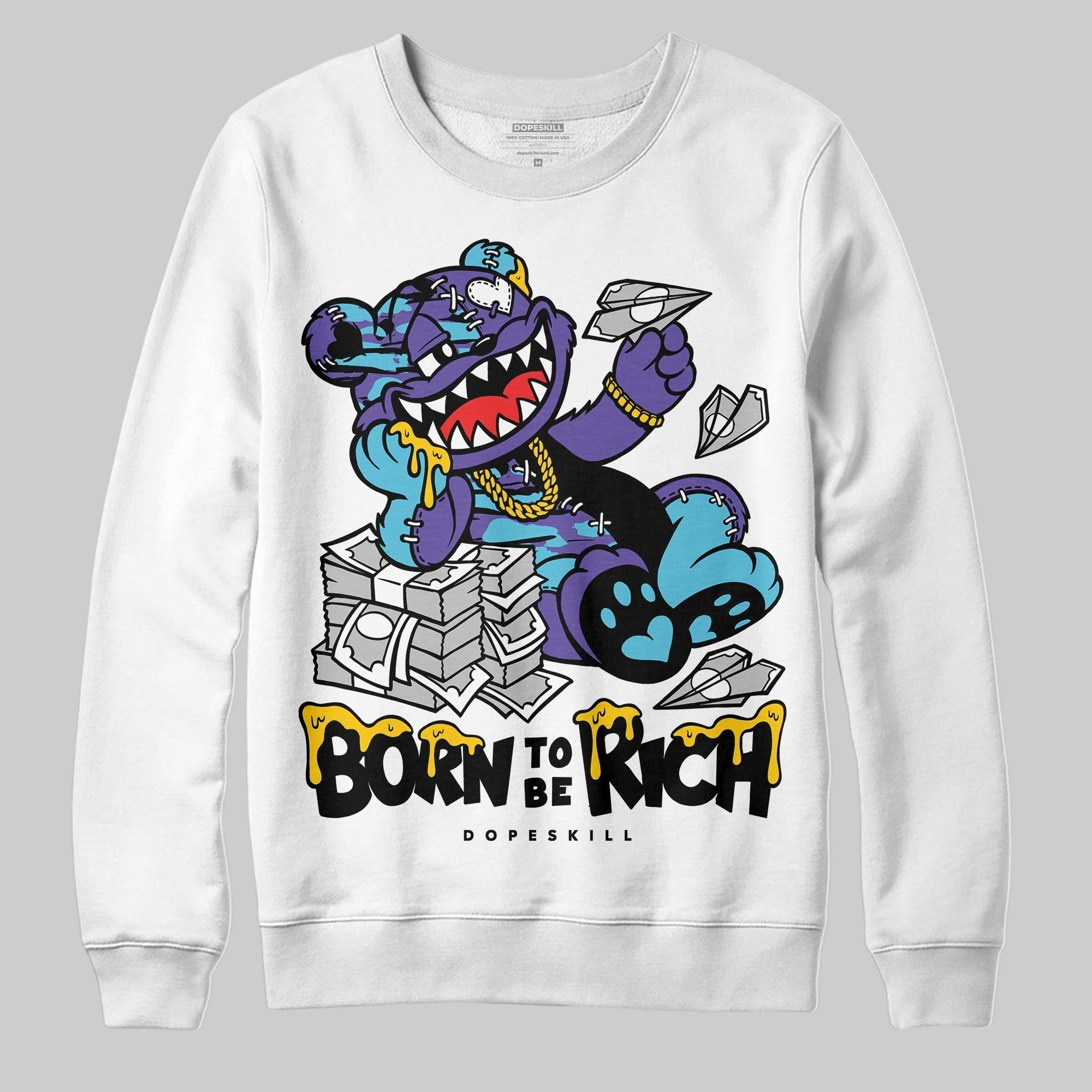 Aqua 8s DopeSkill Sweatshirt Born To Be Rich Graphic