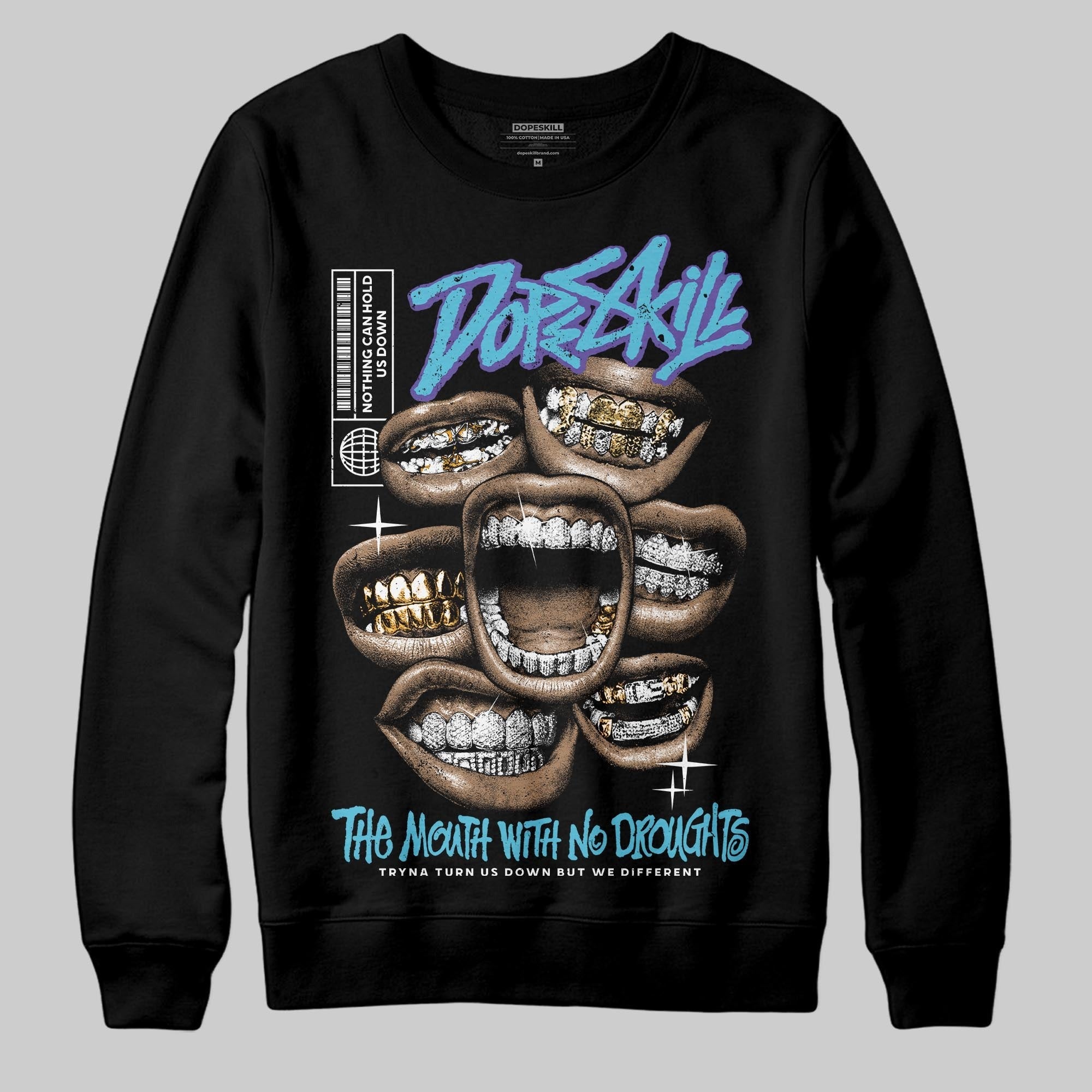 Aqua 8s DopeSkill Sweatshirt The Mouth With No Droughts Graphic