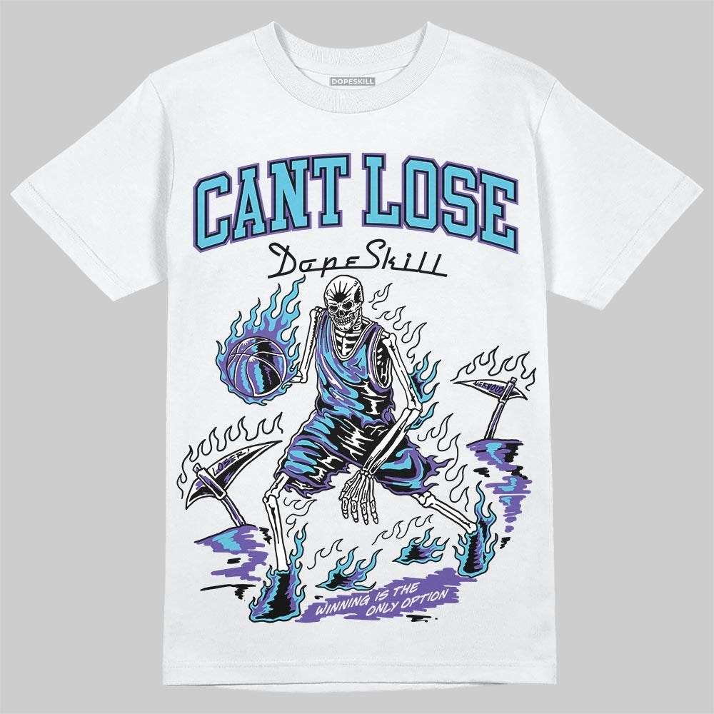 Aqua 8s DopeSkill T-Shirt Cant Lose Graphic