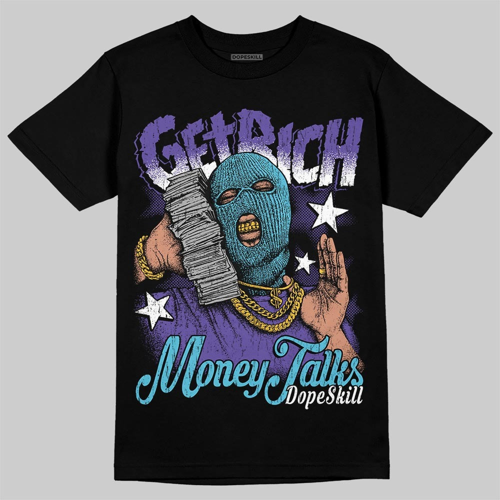 Aqua 8s DopeSkill T-Shirt Get Rich Graphic