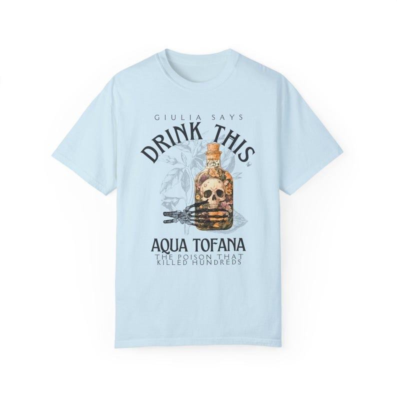 Aqua Tofana Shirt Guila Tofana Poison Bottle Dark Academia Halloween Skull Renaissance Shirt Feminist Witchy Goth Unisexlogo style 001
