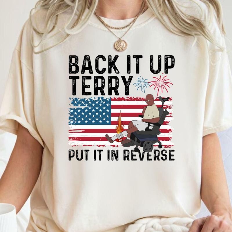 Back it up Terry (ver 5) 1 side T shirt, Sweatshirt, Hoodie Unisex Cotton