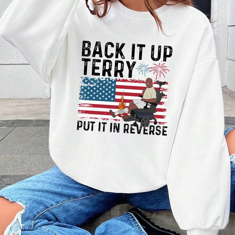 Back it up Terry (ver 5) 1 side T shirt, Sweatshirt, Hoodie Unisex Cotton