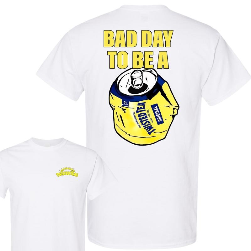 Bad Day to Be a Twisted Tea 2 Sides T-Shirt, Summer T-Shirt, Unisex T-Shirt, For Men, For Women style 001