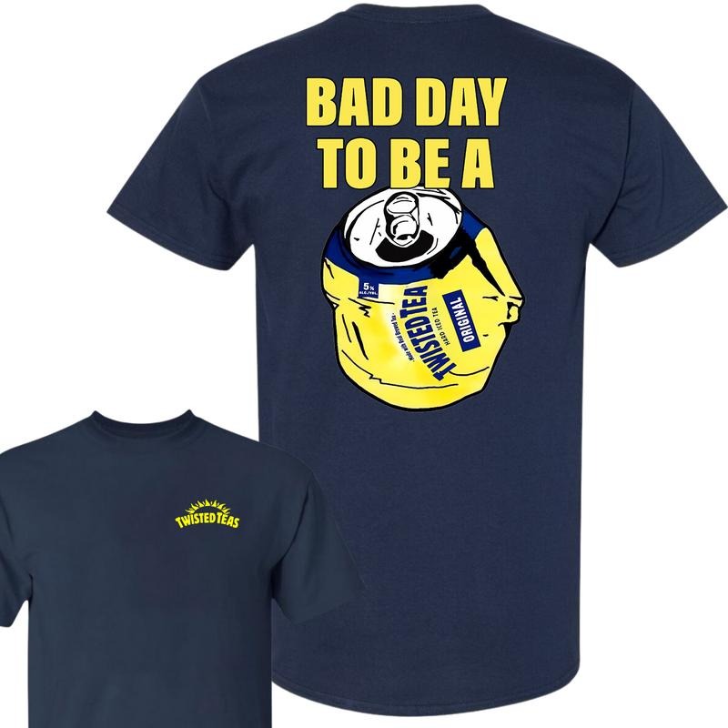 Bad Day to Be a Twisted Tea 2 Sides T-Shirt, Summer T-Shirt, Unisex T-Shirt, For Men, For Women style 001