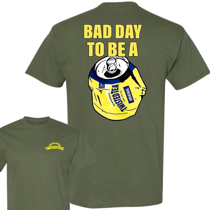 Bad Day to Be a Twisted Tea 2 Sides T-Shirt, Summer T-Shirt, Unisex T-Shirt, For Men, For Women style 001