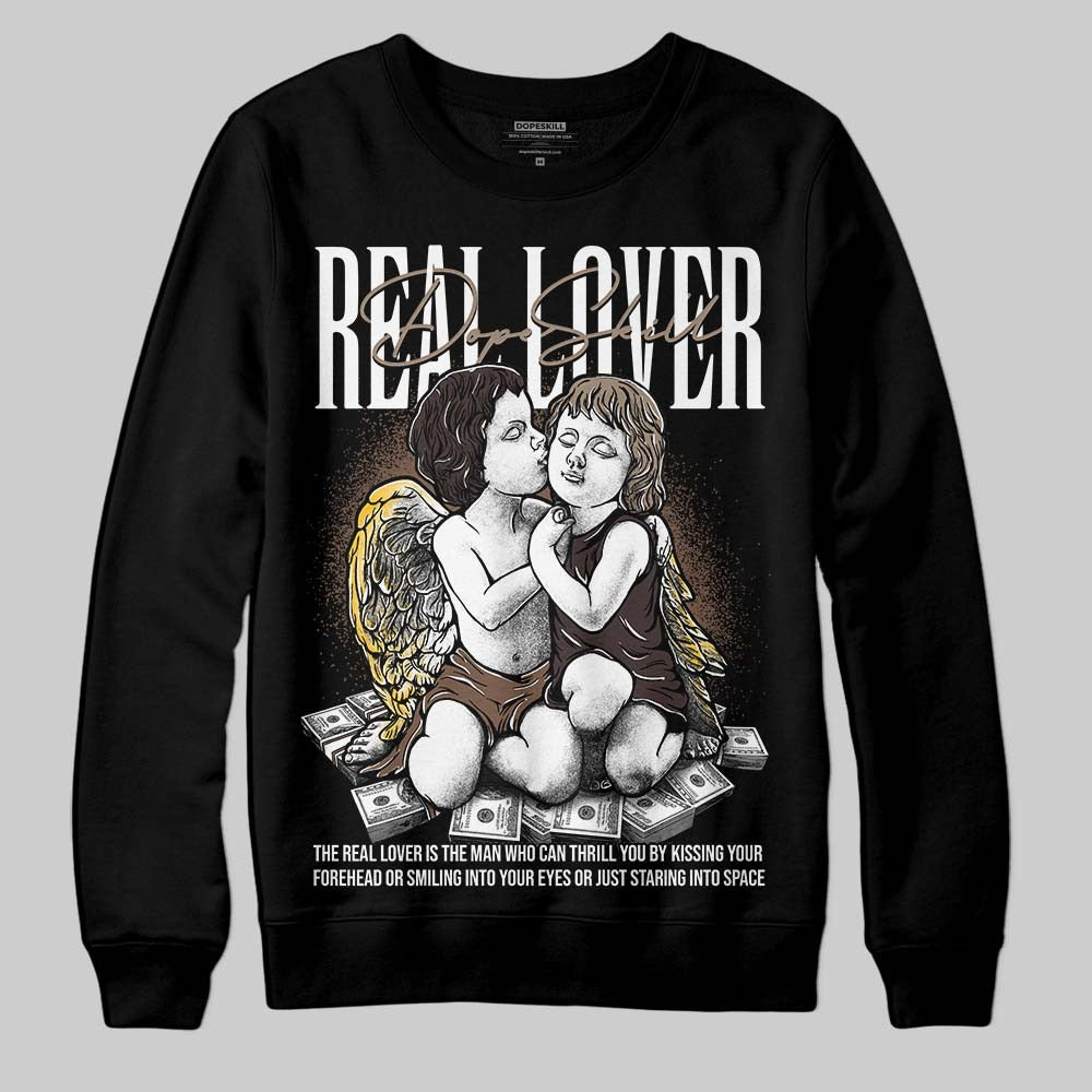Baroque Brown 12s DopeSkill Sweatshirt Real Lover Graphic