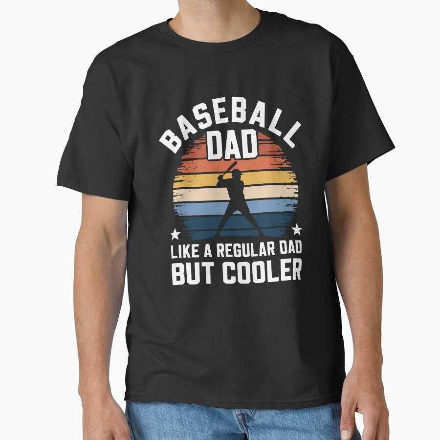 Baseball Dad: Cooler Than Regular Dads, Vintage Retro Design Classic T-Shirt
