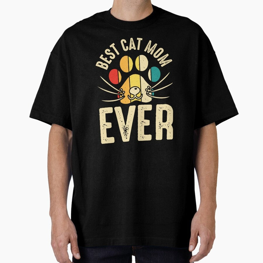 Best Cat Mom Ever Vintage Retro Cat Mommy Cat Mother Oversized T-Shirt