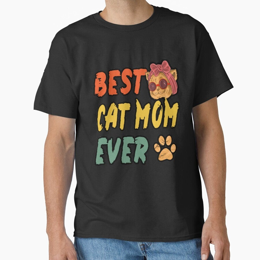Best Cat Mom Ever, Vintage Best Cat Mom Ever Classic T-Shirt