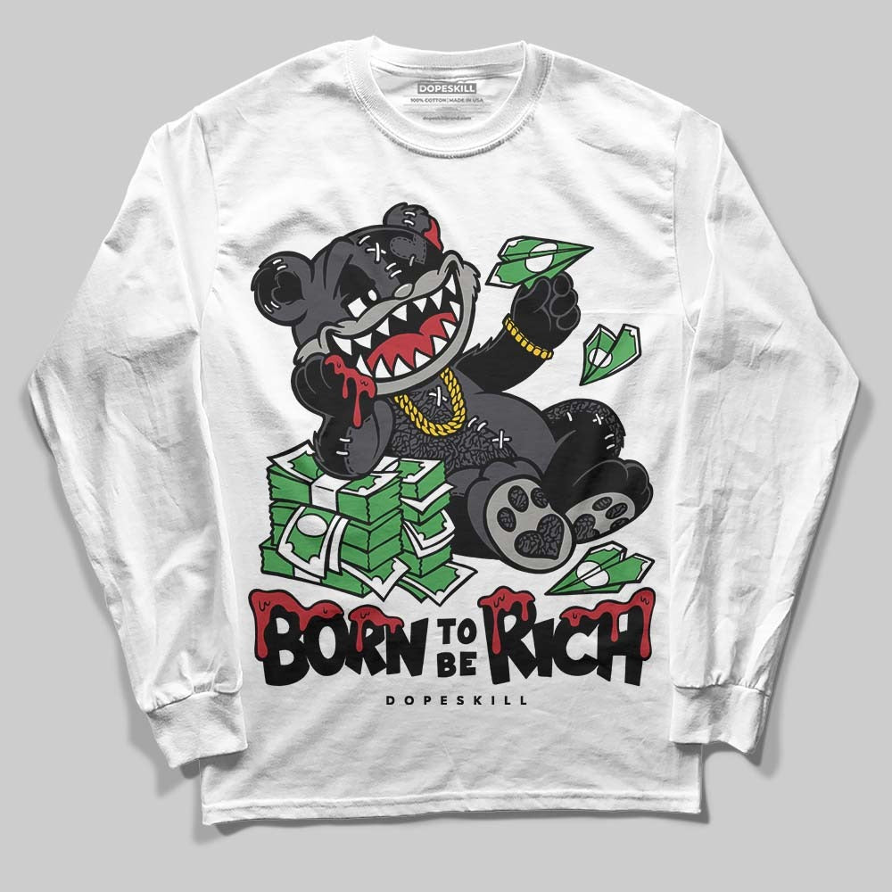 Black Cat 3s DopeSkill Long Sleeve T-Shirt Born To Be Rich Graphic
