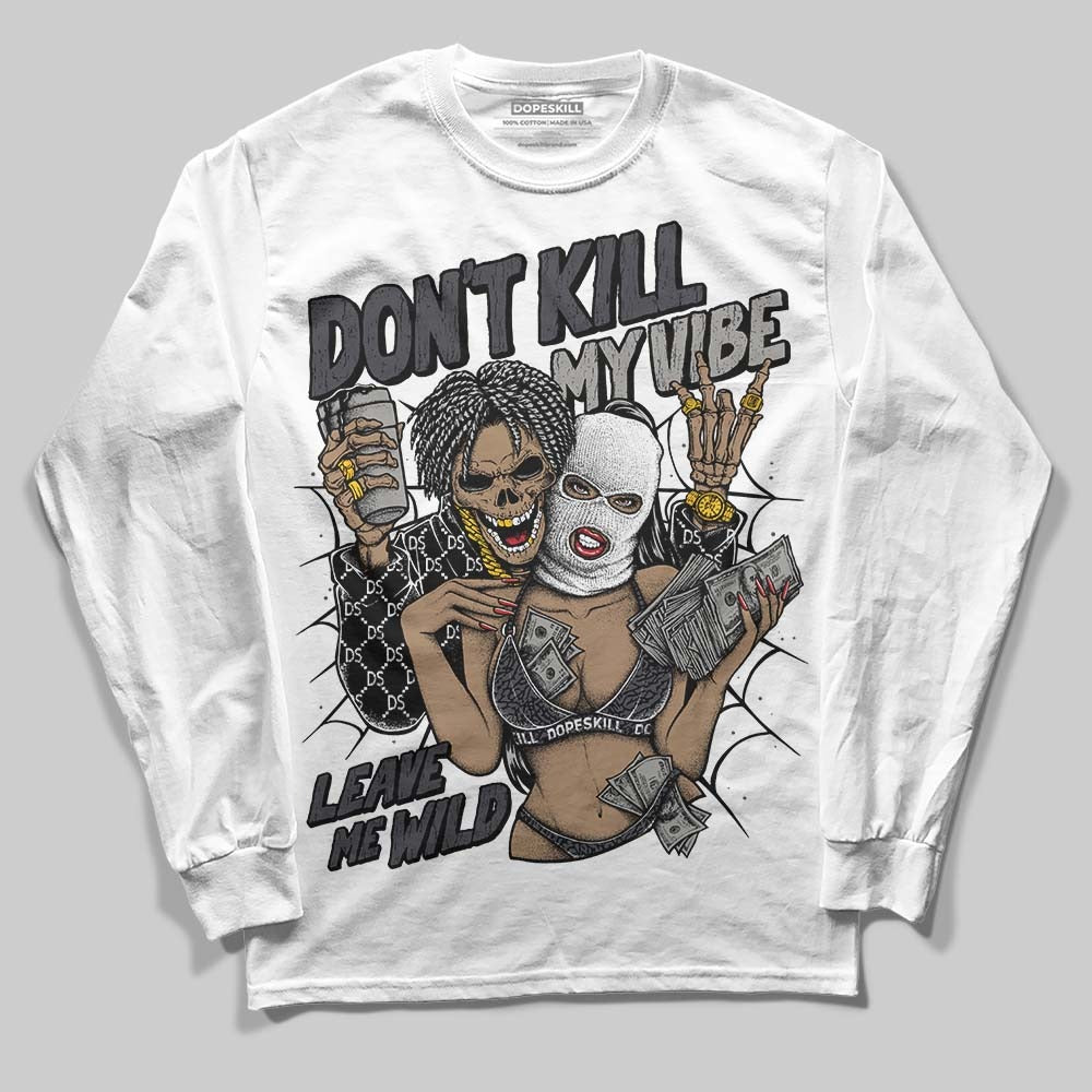 Black Cat 3s DopeSkill Long Sleeve T-Shirt Don't Kill My Vibe Graphic