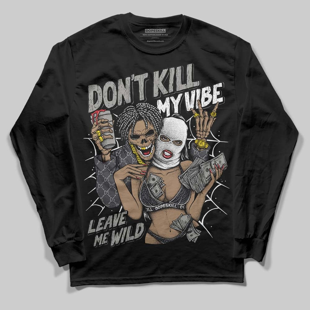 Black Cat 3s DopeSkill Long Sleeve T-Shirt Don't Kill My Vibe Graphic