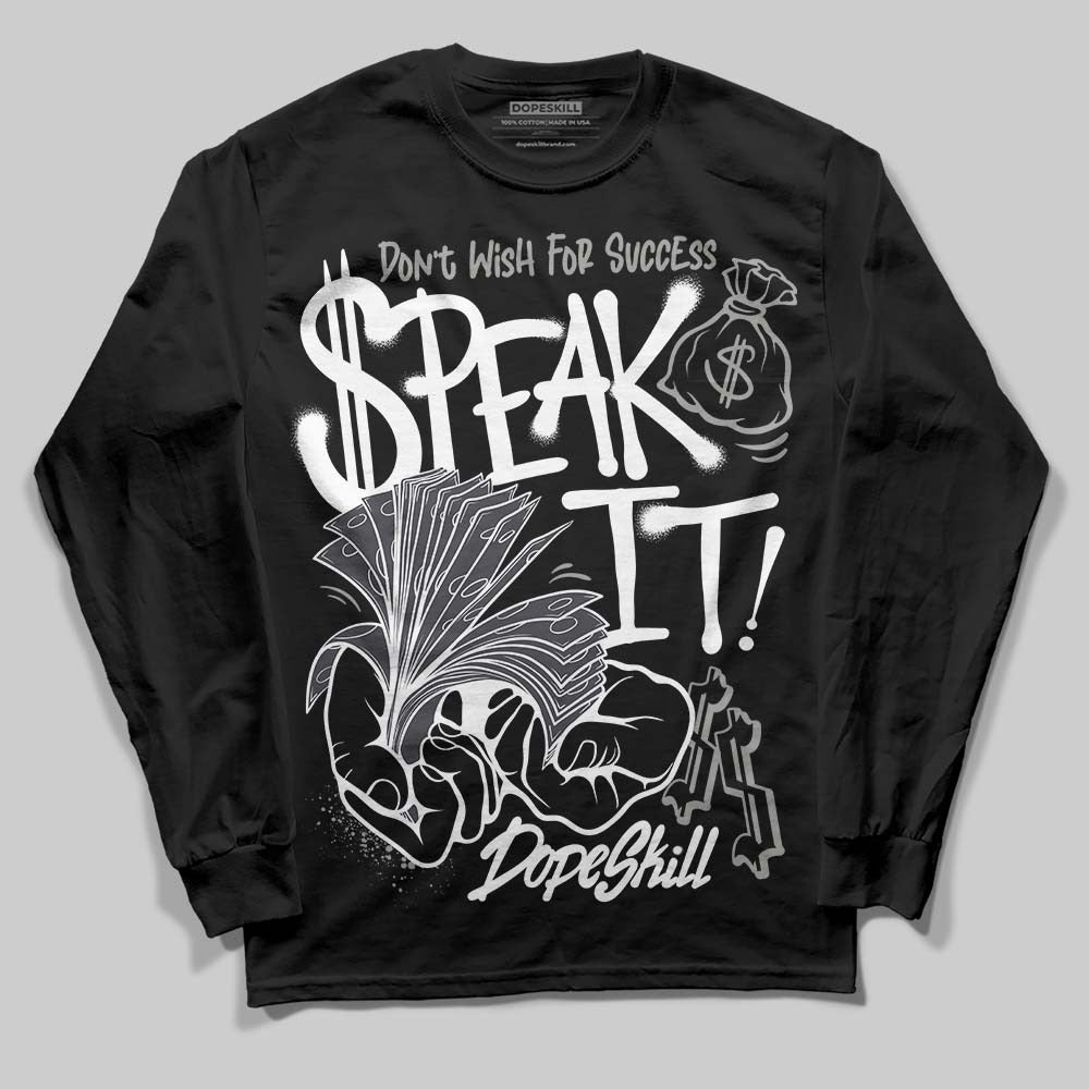 Black Cat 3s DopeSkill Long Sleeve T-Shirt Speak It Graphic