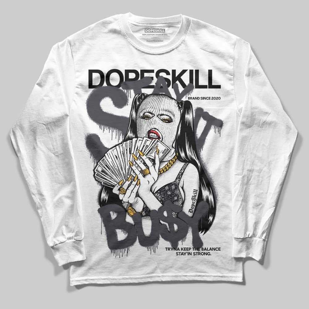 Black Cat 3s DopeSkill Long Sleeve T-Shirt Stay It Busy Graphic