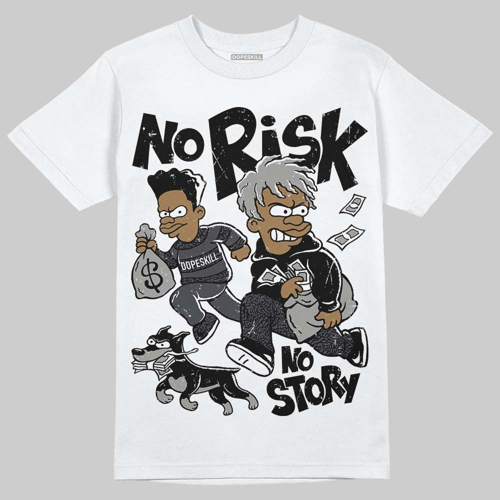 Black Cat 3s DopeSkill T-Shirt No Risk No Story Graphic