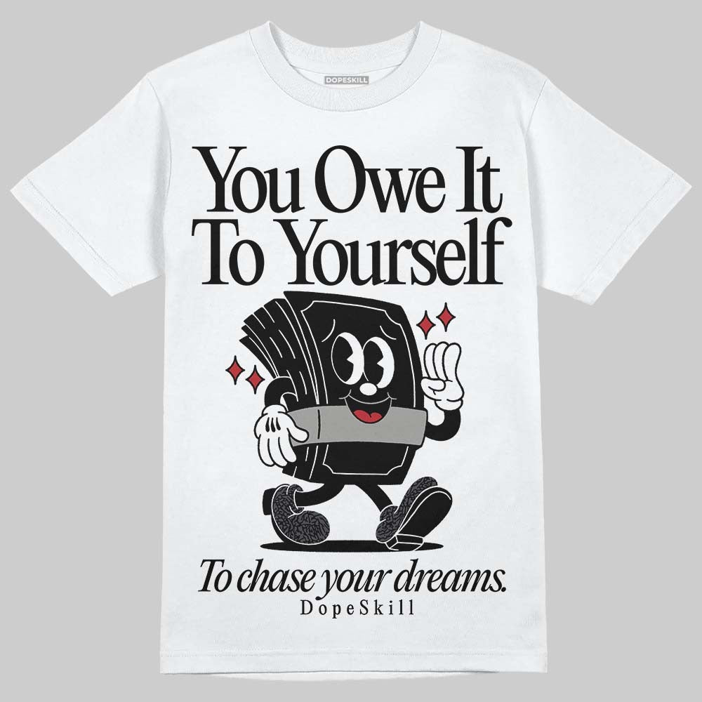 Black Cat 3s DopeSkill T-Shirt Owe It To Yourself Graphic