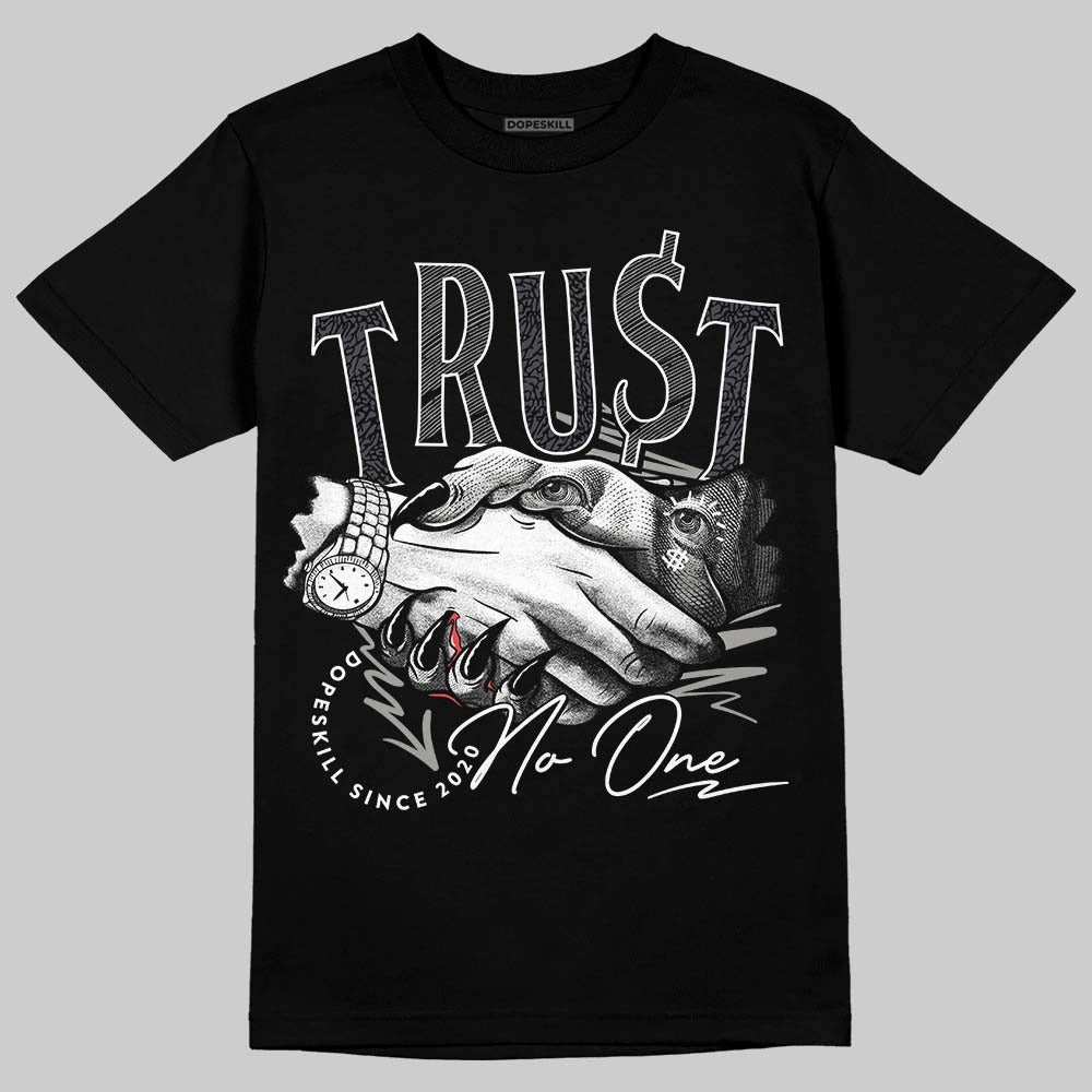 Black Cat 3s DopeSkill T-Shirt Trust No One Graphic