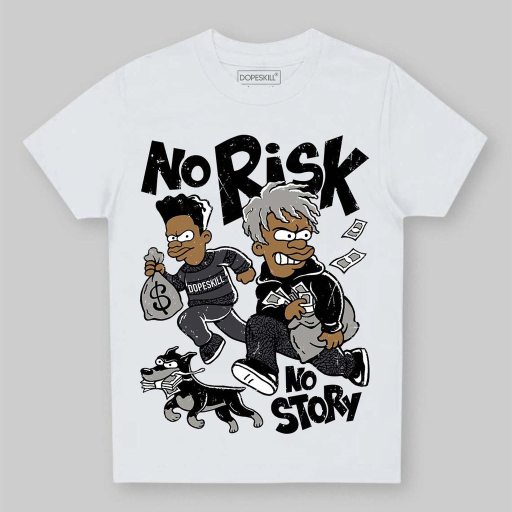 Black Cat 3s DopeSkill Toddler Kids T-shirt No Risk No Story Graphic