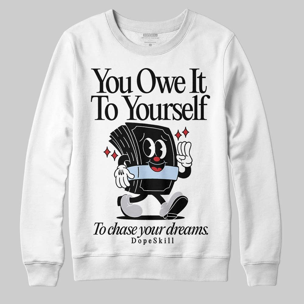 Black Metallic Reimagined 5s DopeSkill Sweatshirt Owe It To Yourself Graphic