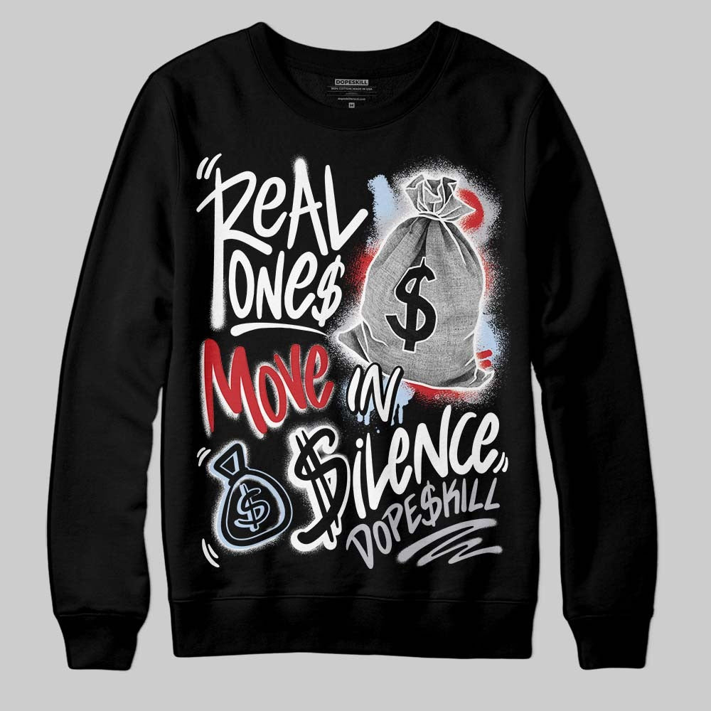 Black Metallic Reimagined 5s DopeSkill Sweatshirt Real Ones Move In Silence Graphic