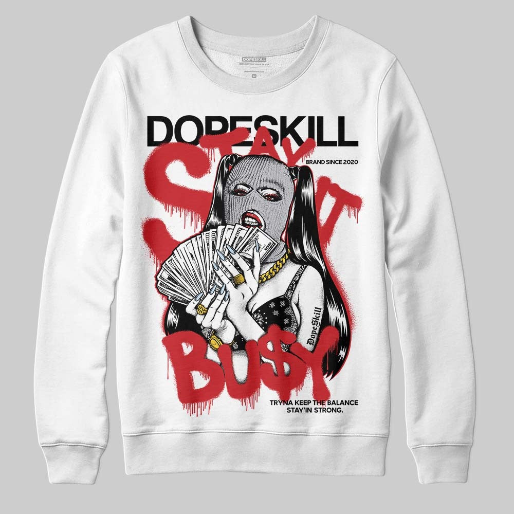 Black Metallic Reimagined 5s DopeSkill Sweatshirt Stay It Busy Graphic