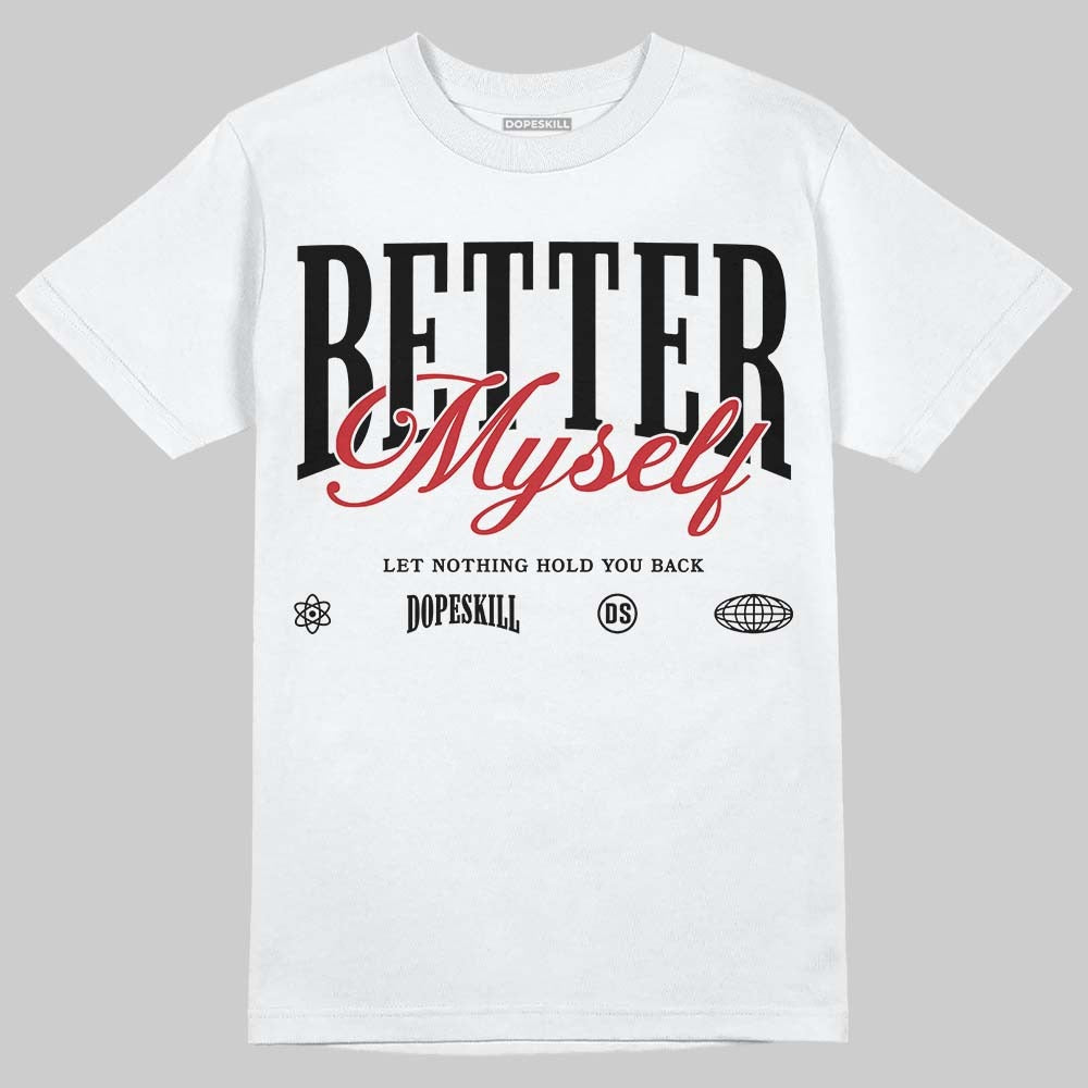 Black Metallic Reimagined 5s DopeSkill T-Shirt Better Myself Graphic