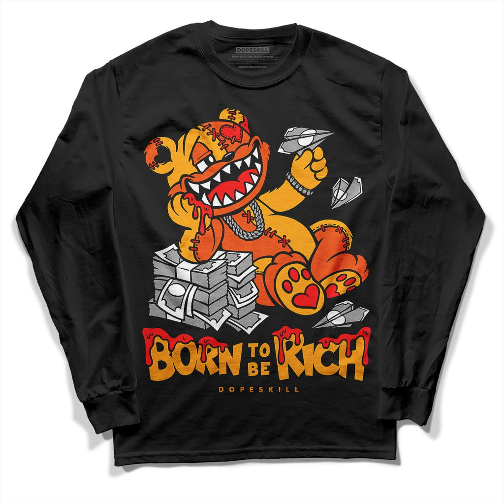 Black Taxi 12s DopeSkill Long Sleeve T-Shirt Born To Be Rich Graphic